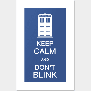 keep calm and dont blink Posters and Art